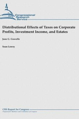 Cover of Distributional Effects of Taxes on Corporate Profits, Investment Income, and Estates