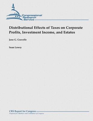 Book cover for Distributional Effects of Taxes on Corporate Profits, Investment Income, and Estates