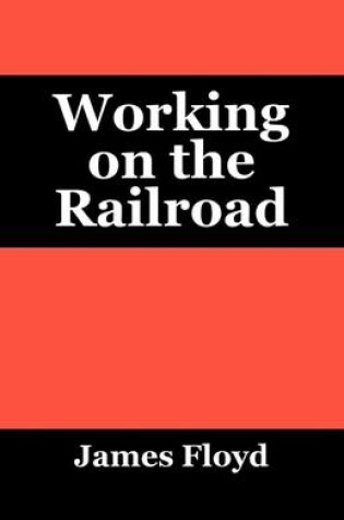 Cover of Working on the Railroad