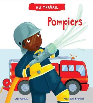 Cover of Au Travail: Pompiers