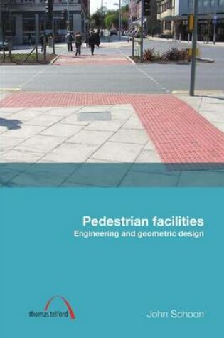 Cover of Pedestrian Facilities: Engineering and Geometric Design