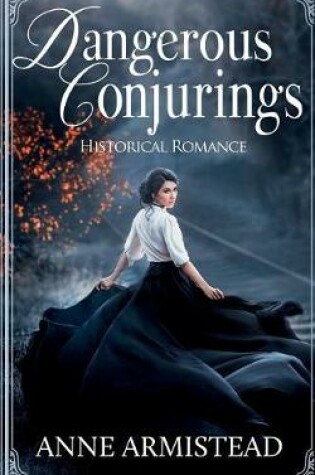 Cover of Dangerous Conjurings