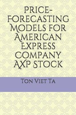 Cover of Price-Forecasting Models for American Express Company AXP Stock