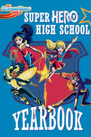 Cover of Super Hero High Yearbook! (DC Super Hero Girls)
