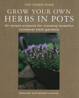 Cover of Grow Your Own Herbs in Pots