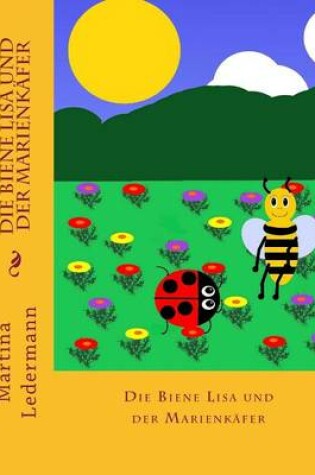 Cover of Die Biene Lisa Und Der Marienkafer