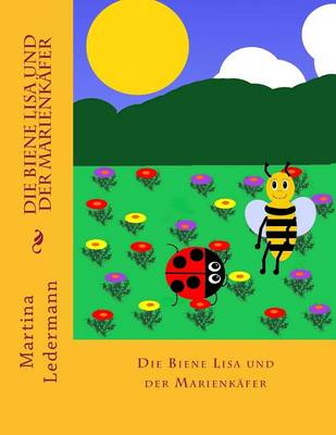 Book cover for Die Biene Lisa Und Der Marienkafer