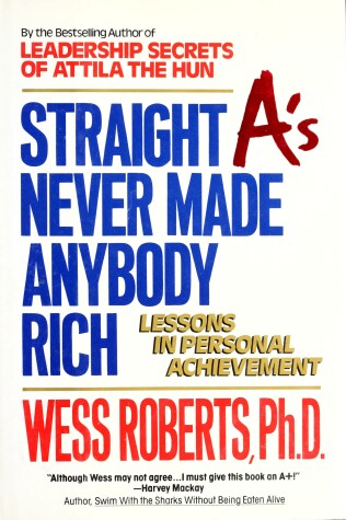 Book cover for Straight A's Never Made Anybody Rich