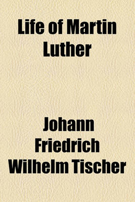 Book cover for Life of Martin Luther