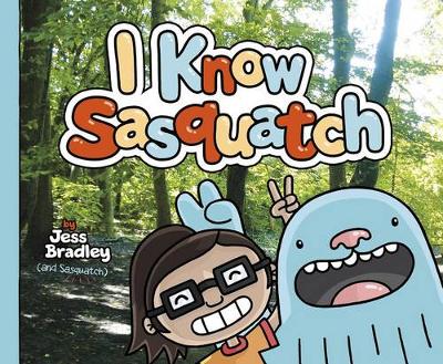 Book cover for I Know Sasquatch