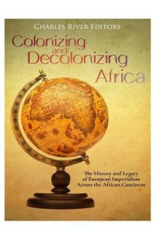 Cover of Colonizing and Decolonizing Africa