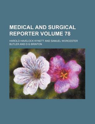 Book cover for Medical and Surgical Reporter Volume 78