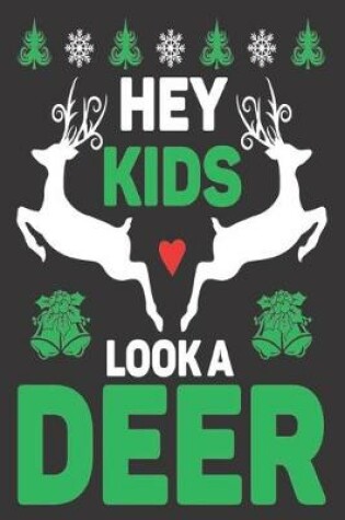 Cover of Hey Kids Look A Deer
