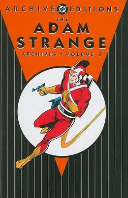 Book cover for The Adam Strange Archives, Volume 03
