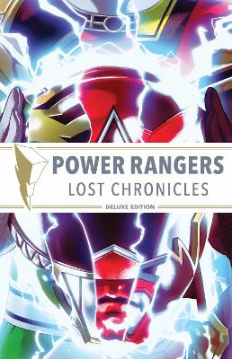 Book cover for Power Rangers: Lost Chronicles Deluxe Edition HC