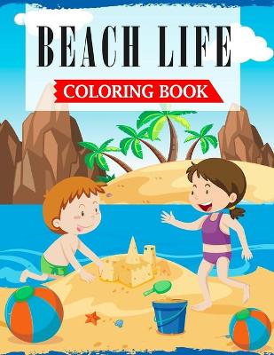 Book cover for Beach Life Coloring Book