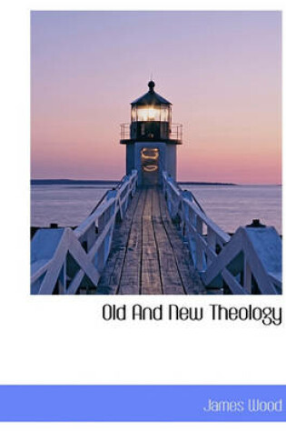 Cover of Old and New Theology