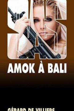 Cover of SAS 17 Amok a Bali