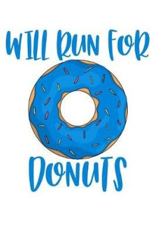 Cover of Will Run For Donuts