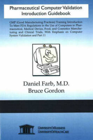 Cover of Pharmaceutical Computer Validation Introduction Guidebook