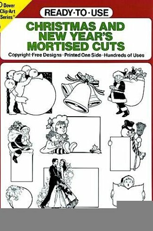 Cover of Ready-to-Use Christmas and New Year's Mortised Cuts