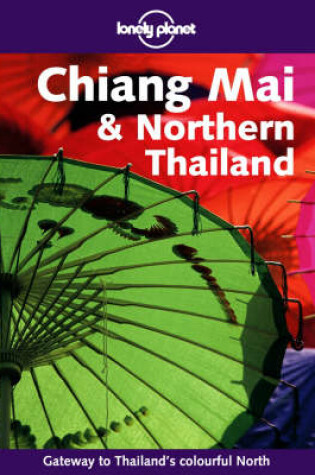 Cover of Chiang Mai and Northern Thailand