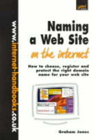 Cover of Naming a Web Site on the Internet