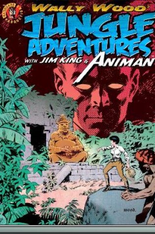 Cover of Wally Wood: Jungle Adventures w/ Animan