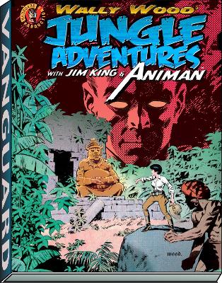 Book cover for Wally Wood: Jungle Adventures w/ Animan