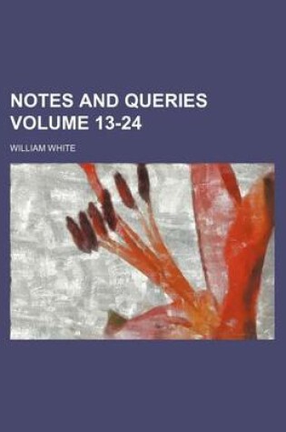 Cover of Notes and Queries Volume 13-24