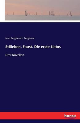 Book cover for Stilleben. Faust. Die erste Liebe.