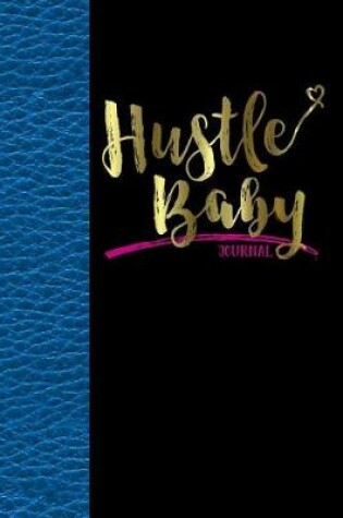 Cover of Hustle Baby Journal