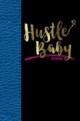 Book cover for Hustle Baby Journal