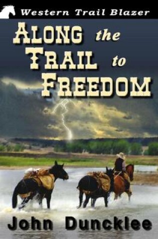 Cover of Along the Trail to Freedom