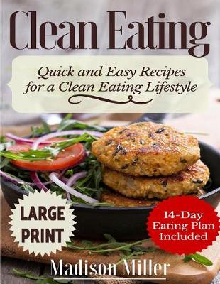 Book cover for Clean Eating ***Large Print Edition***