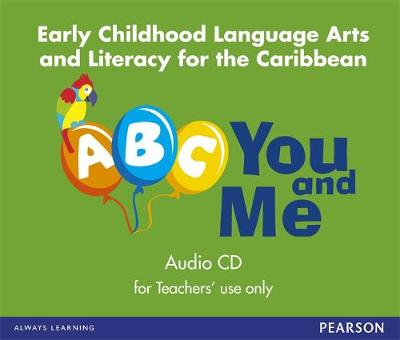 Book cover for A, B, C, You and Me: early childhood Literacy for the Caribbean, audioCD