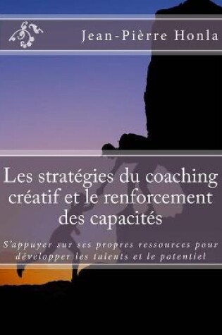 Cover of Les strategies du coaching creatif et le renforcement des capacites