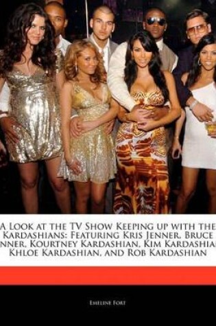 Cover of A Look at the TV Show Keeping Up with the Kardashians