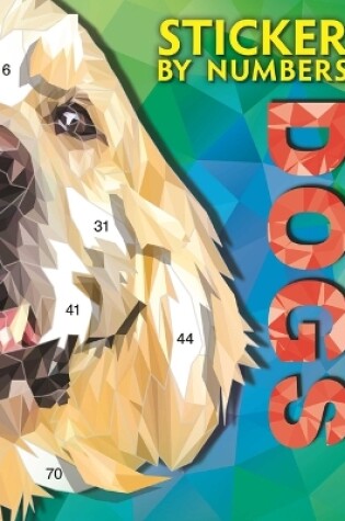 Cover of Sticker by Numbers-Dogs
