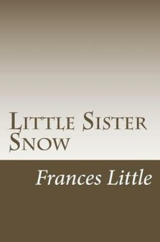 Cover of Little Sister Snow