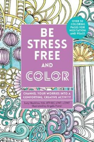 Cover of Be Stress-Free and Color