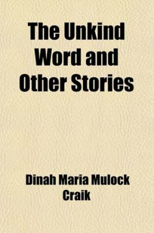 Cover of The Unkind Word and Other Stories