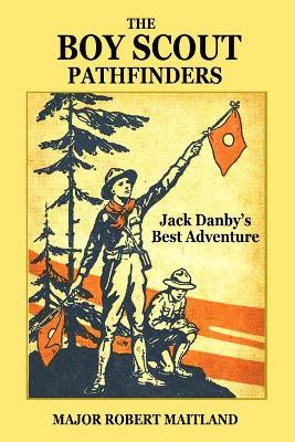 Book cover for The Boy Scout Pathfinders or Jack Danby's Best Adventure