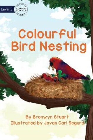 Cover of Colourful Bird Nesting