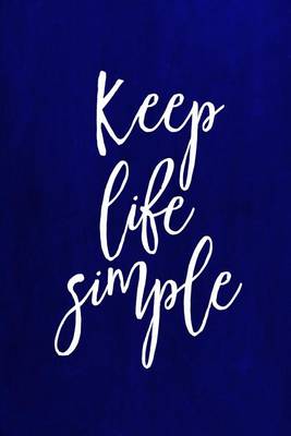 Cover of Chalkboard Journal - Keep Life Simple (Blue)