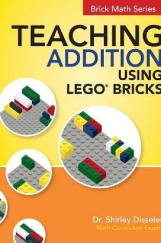 Cover of Teaching Addition Using LEGO Bricks