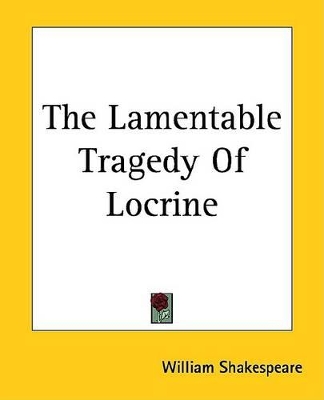 Book cover for The Lamentable Tragedy of Locrine