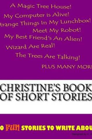 Cover of Christine's Book Of Short Stories