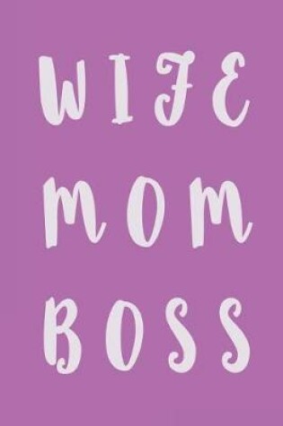 Cover of Mom Wife Boss