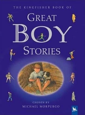 Book cover for The Kingfisher Book of Great Boy Stories